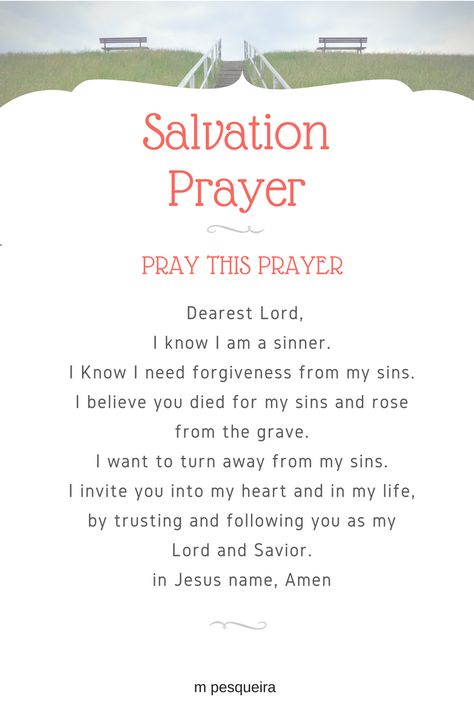 How to be saved by Jesus Christ.  Salvation Prayer. Have faith when saying this prayer. Jesus is Christ.  #wisewords #thoughtoftheday #godisgreat #godisgood #godislove #godlovesyou #godisgoodallthetime #godisfaithful #jesuslovesyou #jesusislord #jesusislove #redeemed #saved #homeless #hungry #food #lord #praying #godly #inspiration #newyork #london #losangeles #jesusculture #holybible #praise #wordofgod Salvation Prayer, Godly Inspiration, Jesus Culture, Prayer Time, Pictures Of Jesus Christ, Prayer Times, Jesus Is Lord, Dear Lord, Jesus Pictures