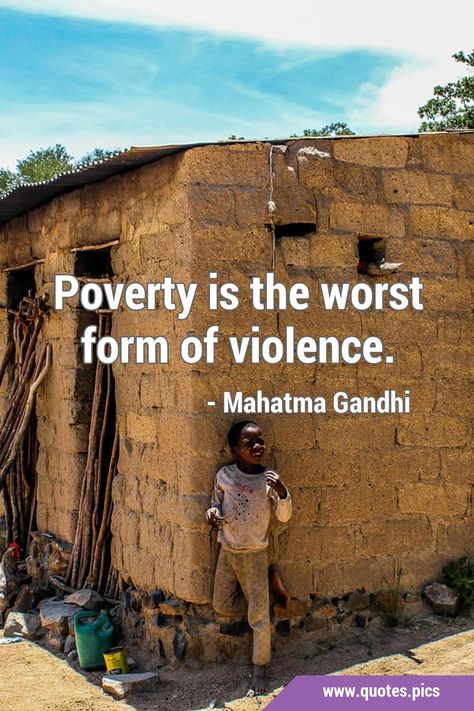 Poverty Poster Ideas, Quotes On Poverty, Poverty Aesthetic, Poverty Photography, No Poverty, What Is Poverty, Poverty In India, Poverty Quotes, Helping Others Quotes