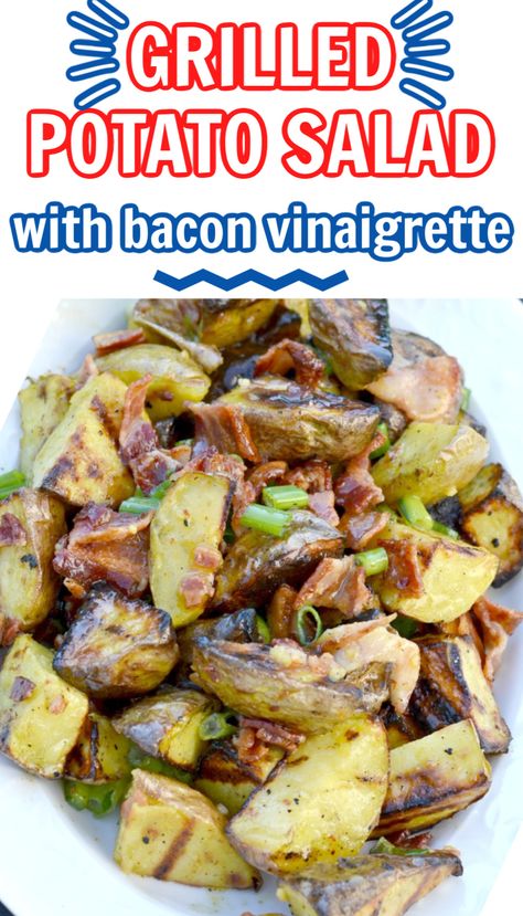 Grilled Potato Salad with Bacon Vinaigrette Grilled Potato Wedges, Grill Foods, Cookout Ideas, Potato Salad With Bacon, Easy Veggie Side Dish, Bacon Vinaigrette, Beef Stews, Grilled Potato Salad, Potatoes Vegetables