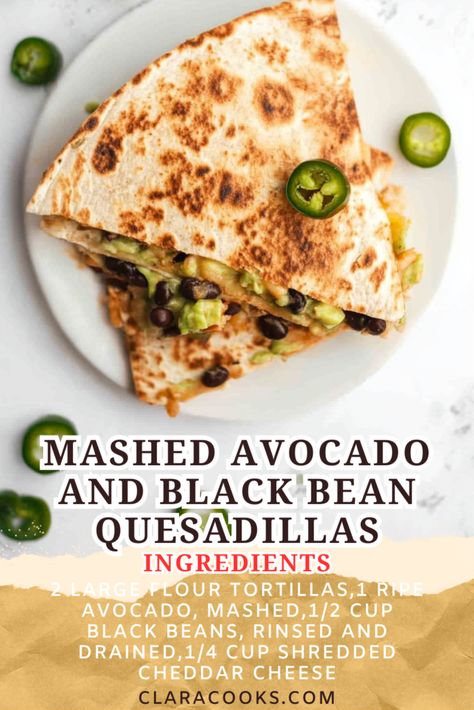 Mashed Avocado and Black Bean Quesadillas Lunch Recipes With Avocado, Recipes With Avocado Healthy, Avocado Meal Ideas, Things To Make With Avocado, Avocado Lunch Ideas, Quesadilla Recipes Vegetarian, Mexican Quesadilla Recipes, Recipes With Avocado, Avocado Dinner