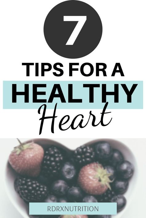 7 tips for a healthy heart! Health and wellness tips for women. How to keep your heart healthy. #healthandwellness #wellnesstips #wellnesscoach #healthtips #healthyfood #healthyeating #nutrition Cholesterol Meals, Heart Healthy Snacks, Healthy Heart Tips, Simple Nutrition, Healthy Morning Routine, Improve Heart Health, Best Lifestyle, Low Cholesterol, Healthy Heart