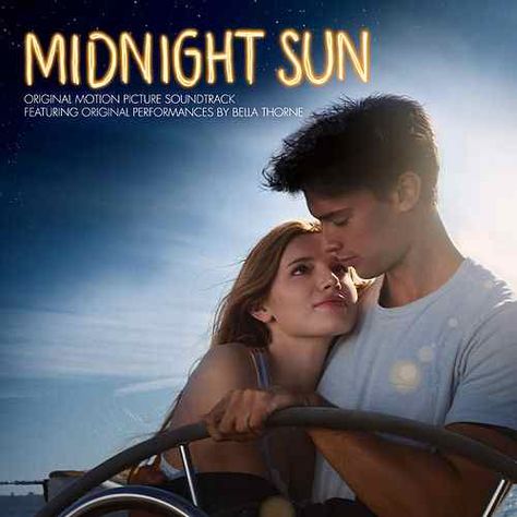 BSO: Midnight sun (amor a medianoche) - 2018. Midnight Sun Movie, Step Up Revolution, Patrick Schwarzenegger, From Where I Stand, Sunset Sea, Japanese Film, Bella Thorne, Midnight Sun, Lp Vinyl