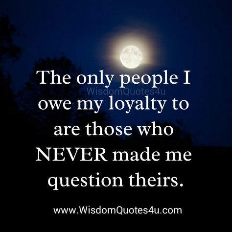 A sense of loyalty is keeping your friend top of mind when /she is going through a difficult time. It is defending her if someone makes a harsh judgment, even if that someone is you.  It is believing in and encouraging her, being supportive regardless of circumstances. Now if the loyalty is not given back, it doesn’t mean I will be disloyal in return. It just means I was wrong about that person’s loyalty towards me and maybe I should reevaluate our friendship/relationship. ~ Brigitte Nicole Disloyal Quotes, Quotable Quotes, About Love, A Quote, True Words, Friendship Quotes, Beautiful Quotes, The Words, Great Quotes