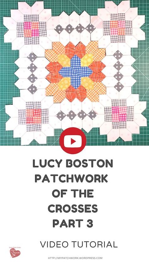 Patchwork Of The Crosses Ideas, Patchwork Of The Crosses Quilt, Lucy Boston Blocks, Lucy Boston Patchwork Of The Crosses, Hex Quilt, Tula Nova, Paper Piece Patterns, English Paper Piecing Patterns, Lucy Boston Quilt