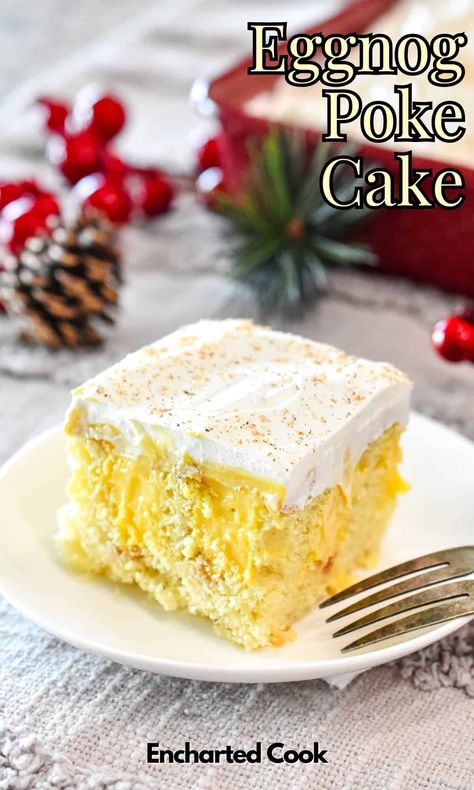 Egg Nog Poke Cake Holidays, Eggnog Sheet Cake, Simple Sheet Cake, Eggnog Poke Cake, Eggnog Recipes, Eggnog Cake, Vegan Eggnog, Delicious Holiday Desserts, Yummy Desserts Easy