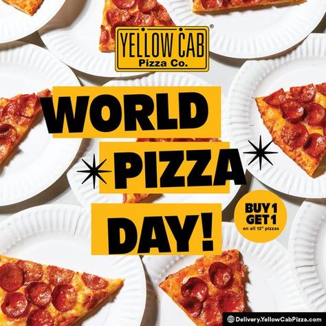 Yellow Cab's World Pizza Day 2021 Promo - Buy 1 Get 1 Deal Yellow Cab Pizza, Pizza Advertising, Italian Flat Bread, Pizza Promo, This Is The Day, Pizza Design, Pizza Day, Yellow Cabs, Restaurant Flyer