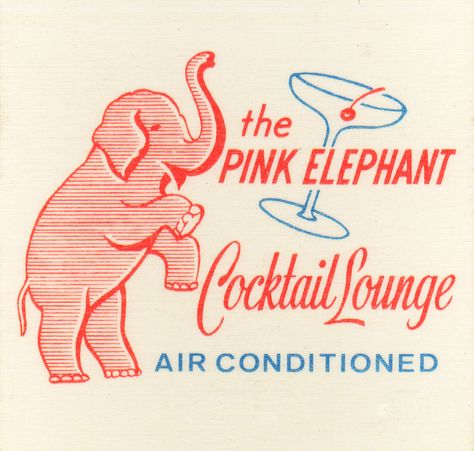 Kitsch Vintage, Funny Commercials, Postal Vintage, Matchbook Art, Cocktail Lounge, Funny Ads, Art Department, Pink Elephant, Vintage Cocktail