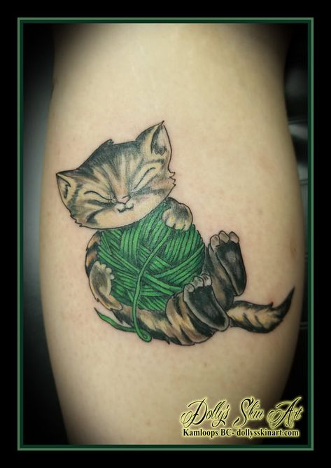 Cat With Yarn Tattoo, Cat And Yarn Tattoo, Yarn Tattoo, Knitting Tattoo, Colour Tattoos, Song Tattoos, Kamloops Bc, Green Yarn, Calf Tattoo