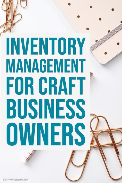 Craft Business Plan, Inventory Management System, Inventory Organization, Small Business Management, Small Business Accounting, Small Business Organization, Small Business Plan, Small Business Advice, Best Small Business Ideas