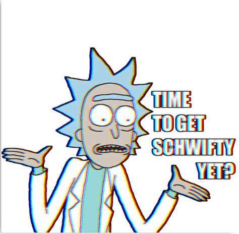 Rick and Morty Get Swifty Rick And Morty, Morty Quotes, Rick And Morty Image, Rick And Morty Quotes, Characters Drawing, Decal Ideas, Get Schwifty, Wubba Lubba Dub Dub, Rick Sanchez