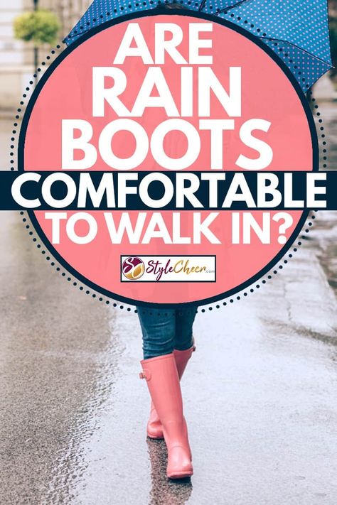 Comfortable Rain Boots: Walking in Style with Rain Boots Rose Gold Nail Art, Best Rain Boots, Cozy Winter Boots, Tall Socks, Boots Comfortable, Makeup News, Woman Walking, Sperry Women's, Elegant High Heels