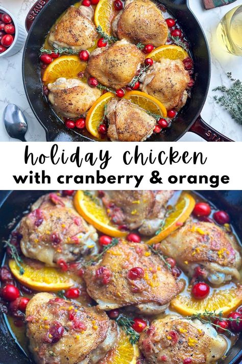 Chicken thighs with cranberries and orange slices in a cast iron skillet. Baked Orange Cranberry Chicken Thighs, Orange Cranberry Chicken, Winter Chicken Thigh Recipe, Cranberry Chicken Baked, Cranberry Chicken Thighs, Cranberry Chicken Breast, Cranberry Orange Chicken, Christmas Cooking Ideas, New Years Recipes