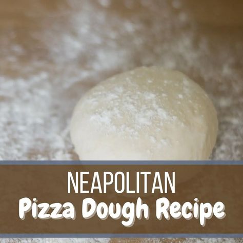 Quick & Easy Authentic Neapolitan Pizza Dough Recipe |My Slice Of Pizza Frozen Pizza Dough, Classic Pizza Dough Recipe, Pizza Dough Recipe Quick, Neapolitan Pizza Dough Recipe, Neapolitan Pizza Dough, Neopolitan Pizza, Frozen Bread Dough, Neapolitan Pizza, Slice Of Pizza