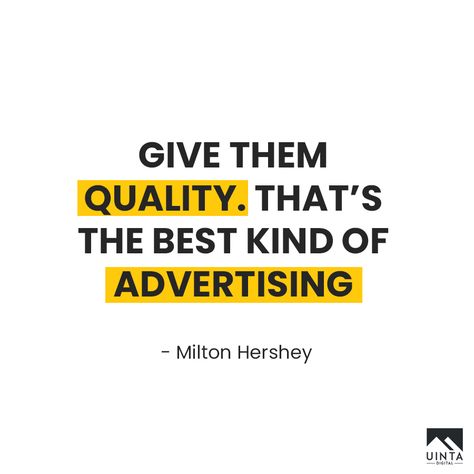 “Give them quality. That’s the best kind of advertising” – Milton Hershey.  #uintadigital #digitalmarketing #digitalagency #engage #quality #advertising #competitor #quotes  #instaquotesgram #quotesdaily #socialmedia #agency #creative #teamwork #team #weekend #branding #advertising #strategy #planning #socialmediamarketing  #website #market #evolve #social #contentmarketing #inboundmarketing #influencer #influencermarketing #socialmedia #seo #marketing #marketingdigital #utah #saltlakecity Branding Quotes Marketing Advertising, Competitor Quotes, Digital Marketing Quotes Inspirational, Marketing Quotes Business, Advertising Quotes Marketing, Marketing Strategy Quotes, Marketing Quotes Funny, Business Quotes Marketing, Brand Quotes