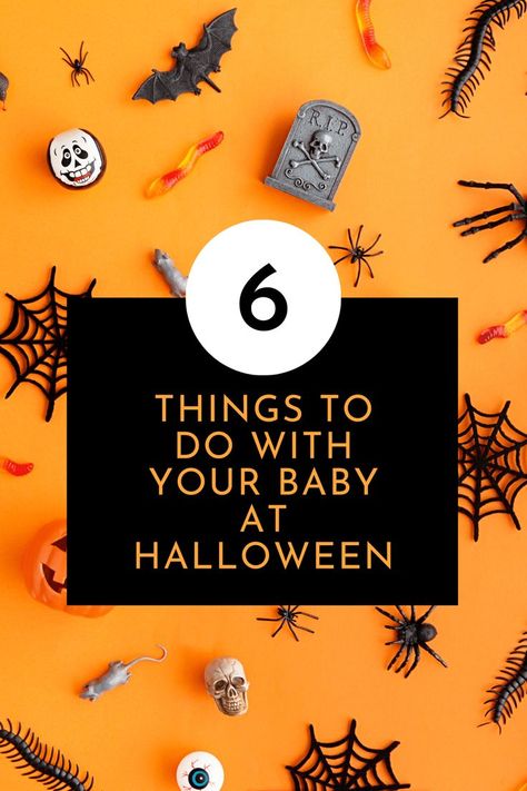 6 things to do with your baby at Halloween Halloween Activities For 8 Month Old, Baby’s First Halloween Project, Baby’s First Halloween Craft Ideas, Halloween Craft For Babies, Halloween Activities For Infants, Baby Halloween Activities, Infant Halloween Activities, Halloween Baby Activities, Baby's First Halloween