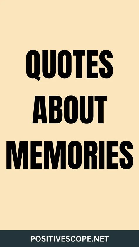 120 Making Memories Quotes for Instagram - Positive Scope Precious Memories Quotes, Quotes Making Memories, Short Quotes Memories, Picture Memories Quotes, Quotes About Good Memories, Memory Quotes Short, Make Memories Quotes, Collect Moments Quotes, Creating Memories Quotes