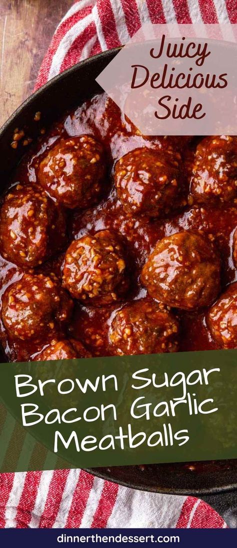 Sweet Meatballs, Garlic Meatballs, Appetizer Easy, Brown Sugar Bacon, Appetizer Meatballs, Meatball Recipes Easy, Beef Meatballs, Party Appetizer, Beef Recipes Easy