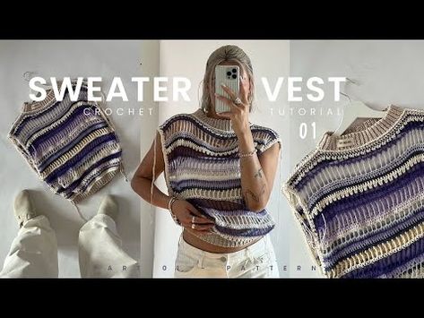 (165) crochet SWEATER VEST tutorial part 1 / body part 4 patterns, mesh style - YouTube Crochet Mesh Vest, Crochet Vest Tutorial, Crochet Mesh Sweater, How To Style A Vest, Sweater Vest Crochet, Purple Sweater Vest, Vest Tutorial, Crochet Sweater Vest, Summer Knit Tops