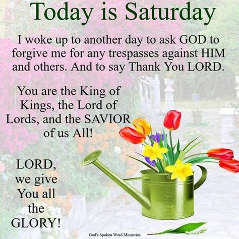 Religious Saturday Quote - Today Is Saturday Good Morning Quotes Saturday Blessings, Saturday Morning Quotes, Saturday Pictures, Happy Saturday Morning, Sabbath Quotes, Saturday Greetings, Saturday Blessings, Saturday Quotes, Good Morning Saturday