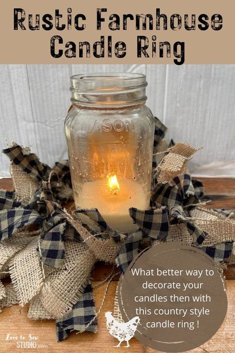 Diy Primitive Candles, Fabric Candle Ring, Repurposed Candle Sticks, Candle Rings Diy, Primitive Crafts Diy, Easy Primitive Crafts, Burlap Candles, Sew Studio, Country Craft Ideas