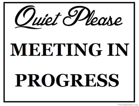 Meeting in Progress Door Signs Printable Meeting In Progress Sign, Out Of Office Sign, Meeting In Progress, Signs For Office, Printable Signs Free, Keep Door Closed Sign, Office Doors, Office Door Signs, Office Signage