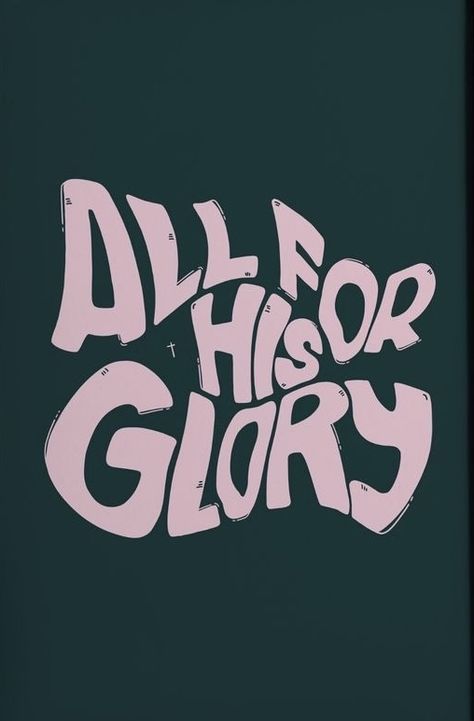 All For His Glory, For His Glory, Bible Quotes Wallpaper, Christian Posters, Jesus Wallpaper, Ayat Alkitab, Bible Motivation, Christian Bible Quotes, Jesus Is Life