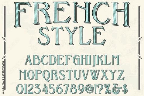 From Adobe Stock Fonts Vintage Fonts Alphabet, Art Nouveau Font, Pretty Fonts Alphabet, French Font, Country Fonts, Abc Font, Graffiti Lettering Alphabet, French Signs, Writing Fonts