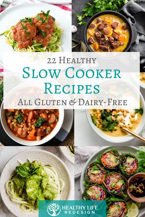 22 Healthy Slow Cooker Recipes (All Gluten & Dairy-Free!) - Healthy Life Redesign Easy Gluten Free Dairy Free Crockpot Meals, Dairy Free Gluten Free Recipes Crock Pot, Dairy Free Crockpot Meals Slow Cooker, Healthy Crockpot Meals Dairy Free, Dairy And Gluten Free Slow Cooker Recipes, Gluten Free Dairy Free Slow Cooker Recipes, Crockpot Meals Gluten And Dairy Free, Crock Pot Dinner Gluten Free, Crockpot Recipes Gf Df