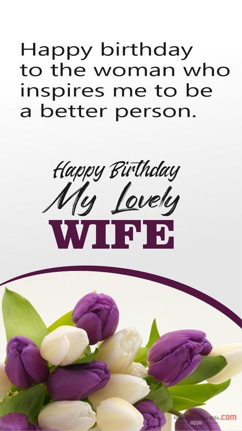 Birthday Wishes For Wife Happy Birthday Wife Romantic, Happy Birthday Wishes Wife, Happy Birthday Dear Wife, Birthday Wishes For Wife Romantic, Wife Birthday Wishes, Birthday My Wife, Happy Birthday Wife Quotes, Happy Birthday To My Wife, Morning Tweets