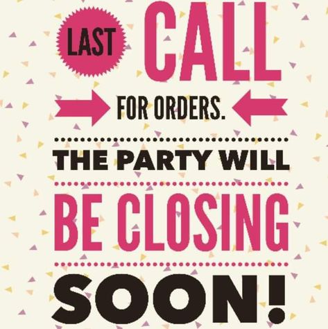 Scentsy Party Closing Soon, Party Closes Tomorrow, Scentsy Party Closing, Last Call For Orders, Braids Jewelry, Tupperware Party Ideas, Beverage Station Party, Cuffs Jewelry, Facebook Party Games