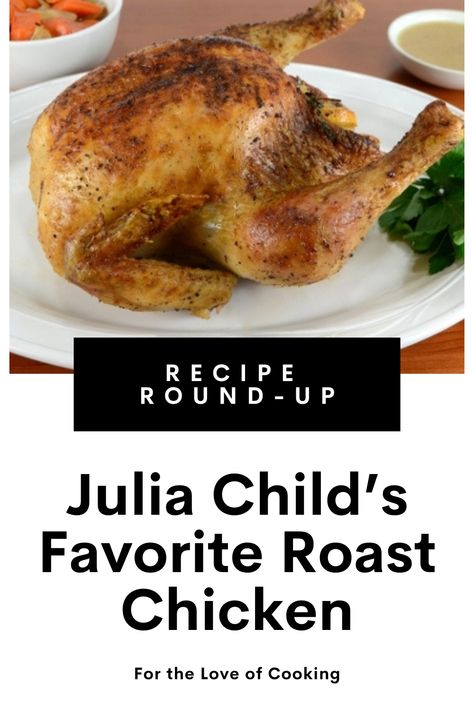 Best Baked Whole Chicken Recipe, Ina Garten Roasted Chicken Whole, Moist Roasted Whole Chicken, Rotisserie Chicken Oven, Slow Roasted Whole Chicken In Oven, Ina Garten Perfect Roast Chicken, Whole Chicken In Oven, Julia Child Coq Au Vin, Baked Whole Chicken Recipes