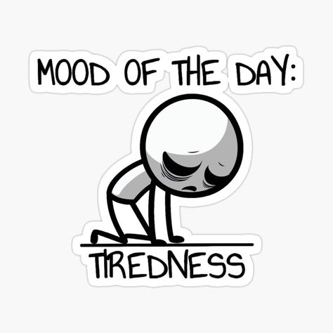 Get my art printed on awesome products. Support me at Redbubble #RBandME: https://www.redbubble.com/i/sticker/Mood-of-The-Day-Tiredness-Stickman-Crew-16-by-TheRumblingNerd/160213905.EJUG5?asc=u Tiredness Drawing, Tiredness Quotes, Ice Bear We Bare Bears, Fonts Quotes, Sticker Design Inspiration, Bare Bears, We Bare Bears, Funny Doodles, Funny Drawings