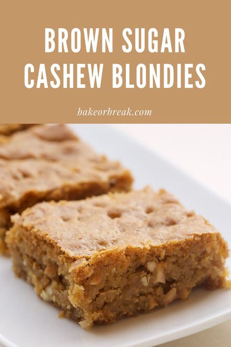 Cashew Blondies, Chocolate Chip Cookie And Brownie, Desert Squares, Cashew Recipes, Strawberry Banana Bread, Chocolate Chip Blondies, Yummy Desserts Easy, Blondies Recipe, Bowl Cake