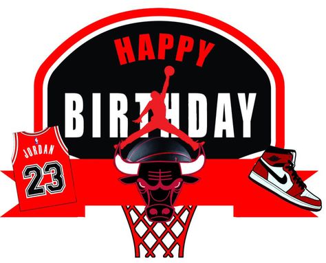 Chicago Bulls Cake Topper Printable, Jordan Cake Topper Printable, Ginebra San Miguel Gin Cake, Jordan Cake Topper, Chicago Bulls Cake, Toper Cake, Jordan Cake, Basketball Theme Birthday, Happy Birthday Font