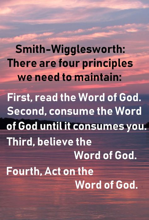 Smith Wigglesworth: Four principles we need to maintain: Smith Wigglesworth Quotes Faith, Wigglesworth Quotes, Smith Wigglesworth Quotes, Valuable Quotes, Smith Wigglesworth, Family Mission Statements, Have Faith In God, Mission Statements, Pastor Chris