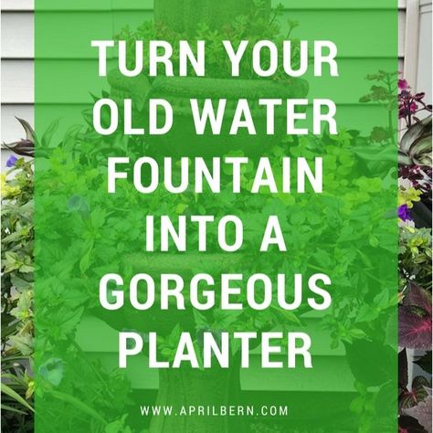 DIY - Turn a Water Fountain into a Planter Fountain Planter Ideas, Green Tower, Concrete Fountains, Rock Fountain, Tower Garden, Outdoor Fountain, Diy Vase, Diy Planters, Flower Planters