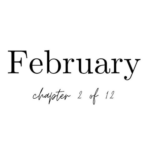 Month Highlights Instagram, February Chapter 2 Of 12, Chapter 2 Of 12, Quotes Boss Babe, New Year Resolution Quotes, Quotes New Year, Neuer Monat, February Quotes, New Month Quotes