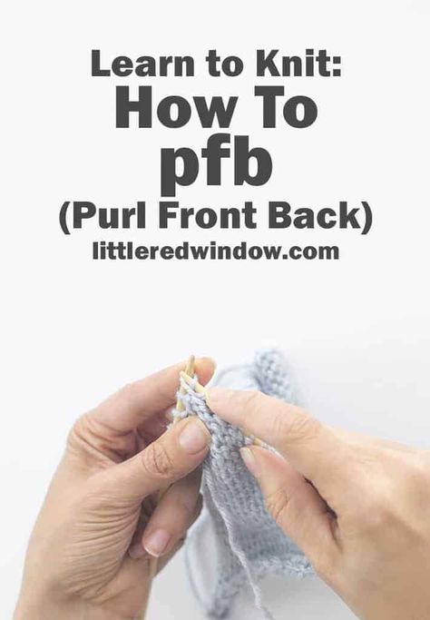 Learn to Knit – Purl Front Back (pfb) via @redwindowcrafts How To Purl Front And Back, Pfb Knitting, Knitting Symbol, Loom Knitting Ideas, Knitting Step By Step, Grandma Hobbies, Knit Videos, Knitting Tricks, Knitting Corner