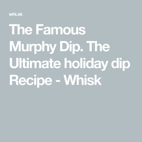 The Famous Murphy Dip. The Ultimate holiday dip Recipe - Whisk Holiday Dip Recipes, Holiday Dip, Holiday Dips, Pickling Jalapenos, No Calorie Foods, Dip Recipe, Chilli Powder, Dip Recipes, Smoked Paprika