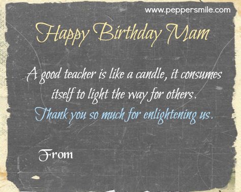 Happy Birthday Mam Birthday Wishes For English Teacher, How To Wish Birthday To Teacher, Birthday Wishes For Principal Ma'am, Happy Birthday Teacher Quotes, Happy Birthday Teacher Wishes, Birthday Quotes For Teacher, Quotes On Teachers Day, Happy Birthday Mam, Spiritual Birthday Wishes