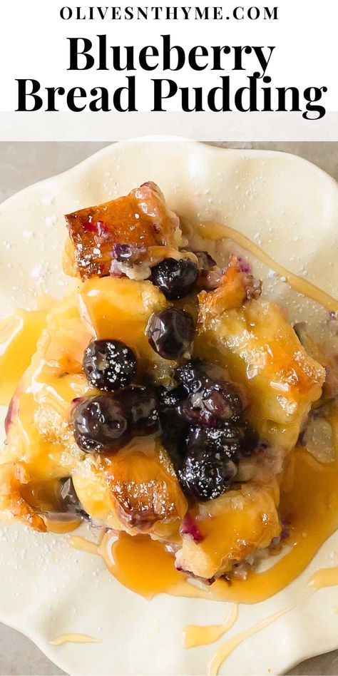 Blueberry Bread Pudding Recipe Bread Pudding With Blueberries, Blackberry Bread Pudding, Blueberry Cheesecake Bread Pudding, Blackberry Bread Pudding Recipe, Bread Pudding With Blueberries Recipe, Blueberry Bread Pudding Recipe, Lemon Bread Pudding, Berry Bread Pudding, Blueberry Bread Pudding