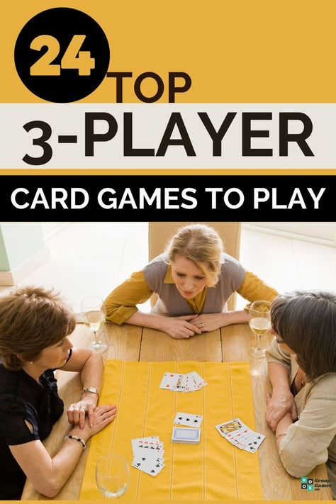 24 Top 3 Player Card Games to Play Card Games For 3 People, Fun Games To Play With 5 People, Games To Play With 3 People, Games For 3 People, Indoor Game Ideas, Family Indoor Games, Easy Card Games, Card Games To Play, Indoor Games For Adults