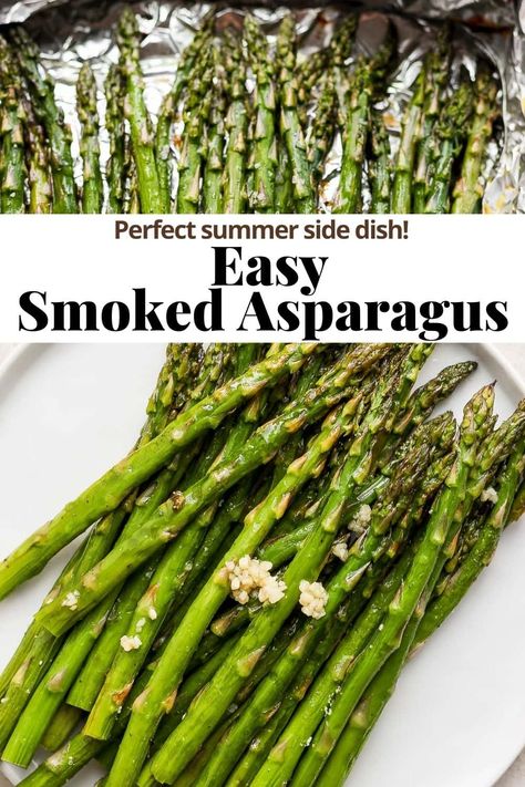 Smoked Veggies In Electric Smoker, Smoked Veggies In Pellet Smoker, Traeger Asparagus, Pellet Smoker Recipes Vegetables, Asparagus On The Smoker, Traeger Smoked Vegetables, Smoked Broccoli In Smoker, Pellet Grill Recipes Vegetables, Smoked Veggies