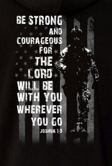 American Flag US Army Soldier Joshua 1:9 Have I not commanded you? Be strong and courageous. Do not be afraid; do not be discouraged, for the LORD your God will be with you wherever you go." Military Life Quotes, Soldier Quotes, Veterans Day Quotes, Us Army Soldier, Military Quotes, Marine Mom, Quotes Bible, Army Strong, Army Quotes