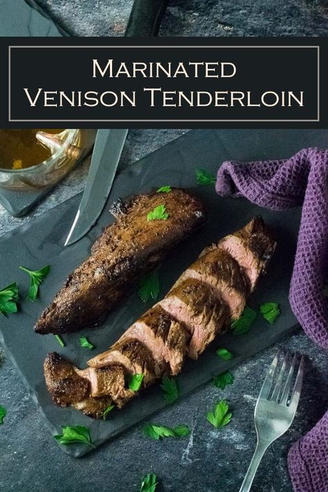 Venison Tenderloin Marinade, Deer Tenderloin Recipes, Marinated Venison, Venison Tenderloin Recipes, Venison Marinade, Venison Steak Recipes, Venison Backstrap Recipes, Tenderloin Marinade, Backstrap Recipes