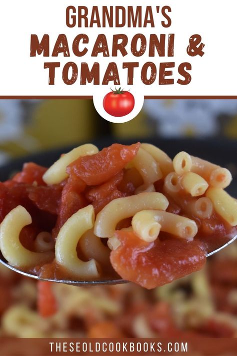 Old Fashioned Macaroni and Tomatoes Recipe - These Old Cookbooks Macaroni Tomatoes, Soup Recipes Tomato, Tomato Macaroni Soup Recipe, Tomato Macaroni Soup, Macaroni Soup Recipes, Macaroni And Tomatoes, How To Make Macaroni, Macaroni Soup, Old Cookbooks