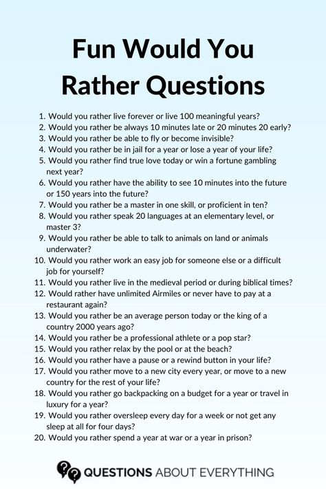 list of 20 would you rather questions First Day Questions, Questions To Ask Your Family Fun, Funny Questions To Ask Your Best Friend, Couples Would You Rather, Family Would You Rather Questions, Fun Friend Questions, Fun Family Questions, Hypothetical Questions For Friends, Crazy Would You Rather Questions