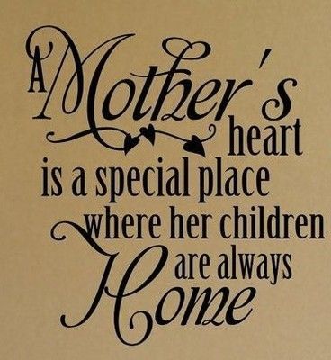 A Mother's Heart Is A Special Place mothers day happy mothers day happy mothers day pictures mothers day quotes happy mothers day quotes mothers day quote mother's day happy mother's day quotes Love You Mom Quotes, I Love You Mom, Love You Mom, Mom Quotes, I Love You, Love You, I Love, Quotes, Wall