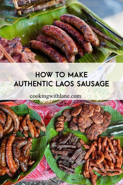 Laos Spicy Pork Sausage Recipe Sai Kok - Flavorful & Easy to Make Lao Sausage Recipe, Lao Dishes, Thai Sausage, Laotian Food, Lao Recipes, Thai Meals, Hmong Food, Sausage Making Recipes, Lao Food