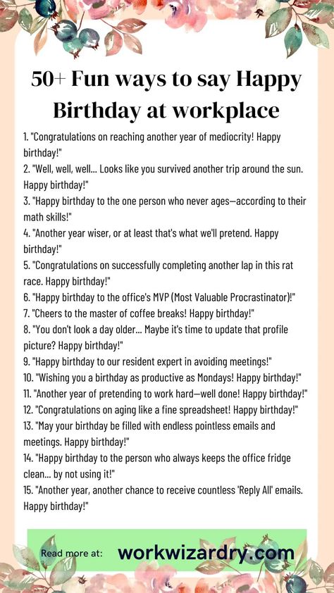 50+ Fun ways to say happy birthday at workplace for coworkers, employees, staff, colleagues 2 Happy Birthday To A Coworker, Birthday Quotes For Coworker, Fun Ways To Say Happy Birthday, Coworker Birthday Quotes, Birthday Ideas For Workplace, Happy Birthday Colleague Funny, Funny Ways To Say Happy Birthday, Ways To Say Happy Birthday, Happy Birthday Coworker